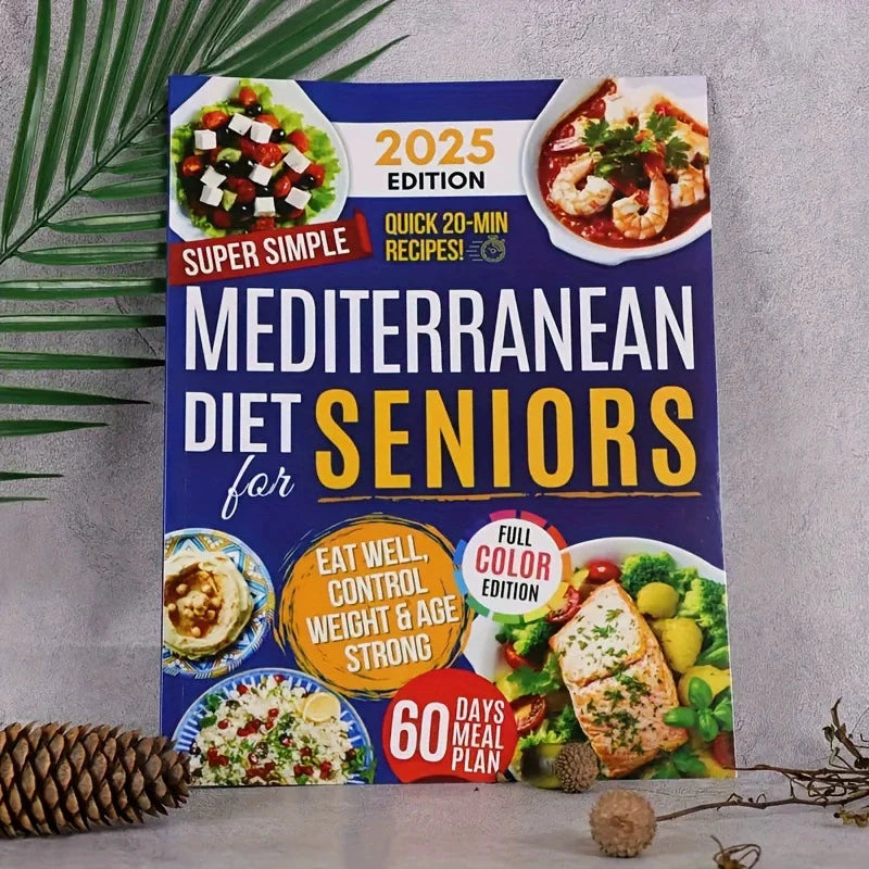 Mediterranean Diet For Seniors Cookbook